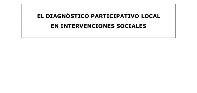 El diagnóstico participativo local en intervenciones sociales – Nirenberg